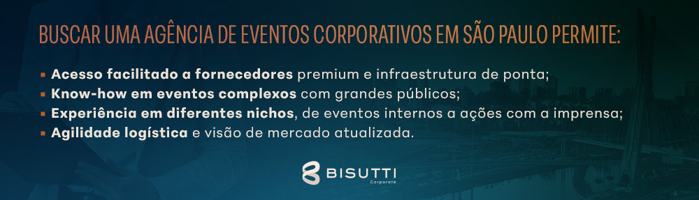 ​Buscar uma agência de eventos corporativos em São Paulo permite.